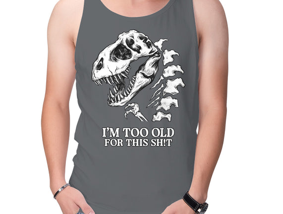 I'm Too Old For This