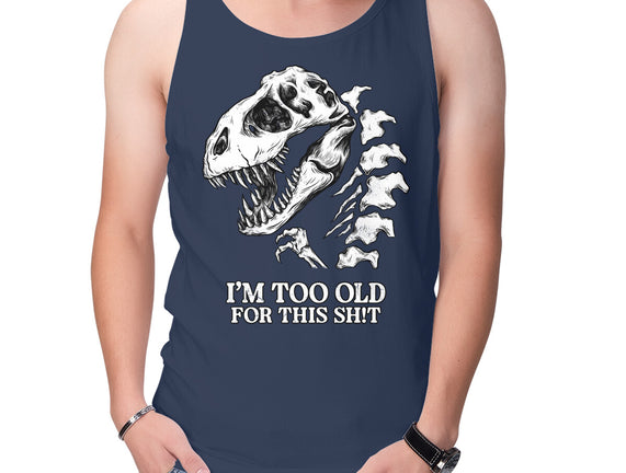 I'm Too Old For This