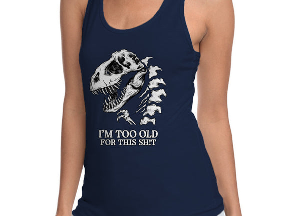 I'm Too Old For This