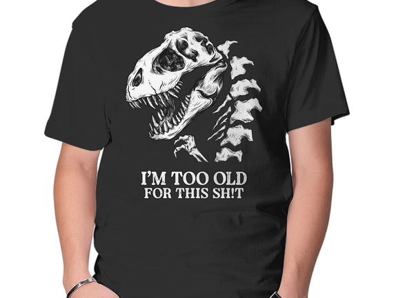 I'm Too Old For This