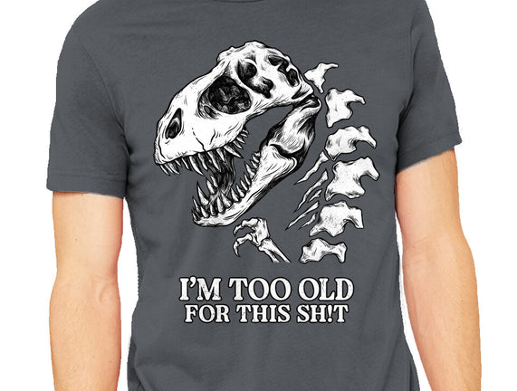 I'm Too Old For This