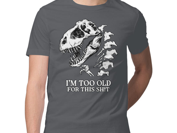 I'm Too Old For This