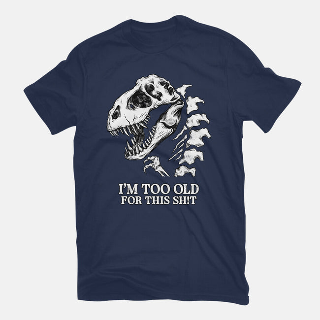 I'm Too Old For This-Mens-Heavyweight-Tee-alfbocreative