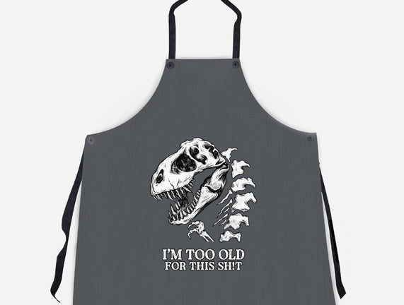 I'm Too Old For This