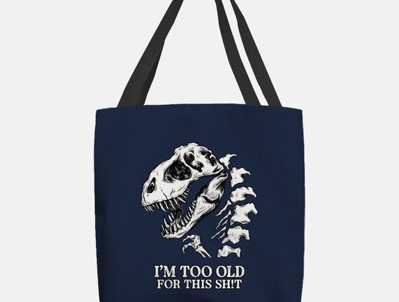 I'm Too Old For This