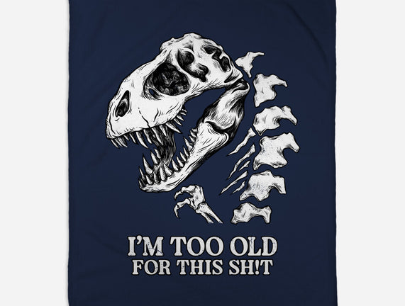 I'm Too Old For This