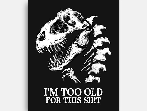 I'm Too Old For This