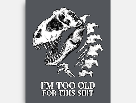 I'm Too Old For This