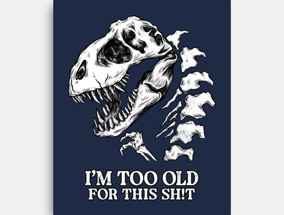 I'm Too Old For This