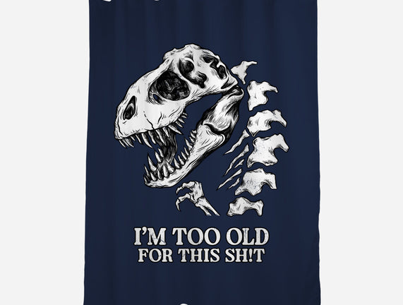 I'm Too Old For This