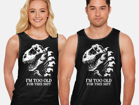 I'm Too Old For This