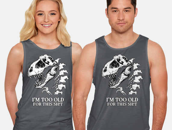 I'm Too Old For This