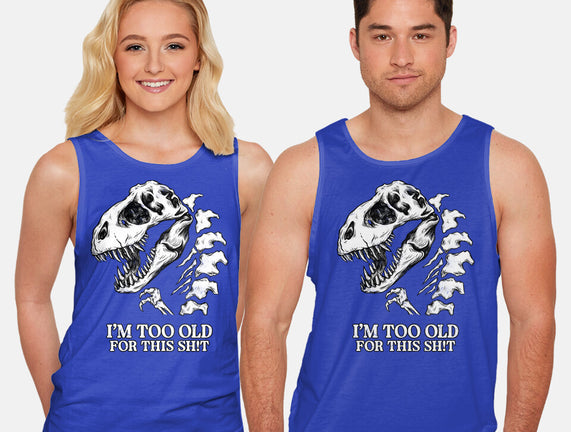 I'm Too Old For This