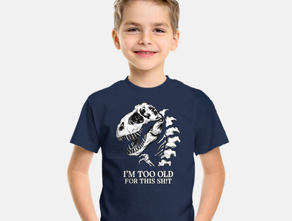 I'm Too Old For This