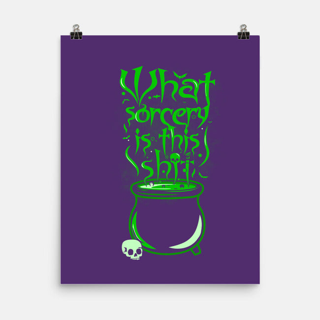 What Sorcery-None-Matte-Poster-piercek26