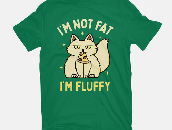 I'm Not Fat I'm Fluffy