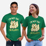 I'm Not Fat I'm Fluffy-Unisex-Basic-Tee-brunopires