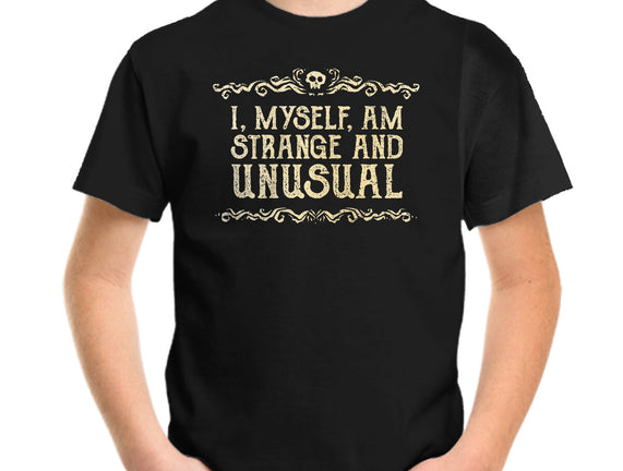 I Am Strange And Unusual