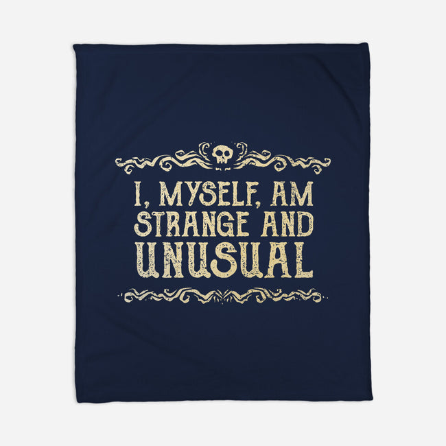 I Am Strange And Unusual-None-Fleece-Blanket-kg07
