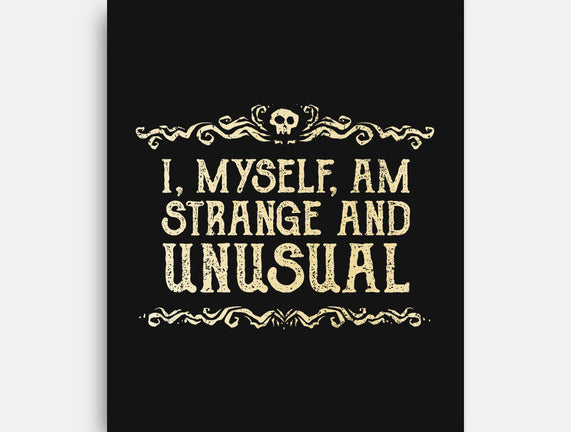 I Am Strange And Unusual
