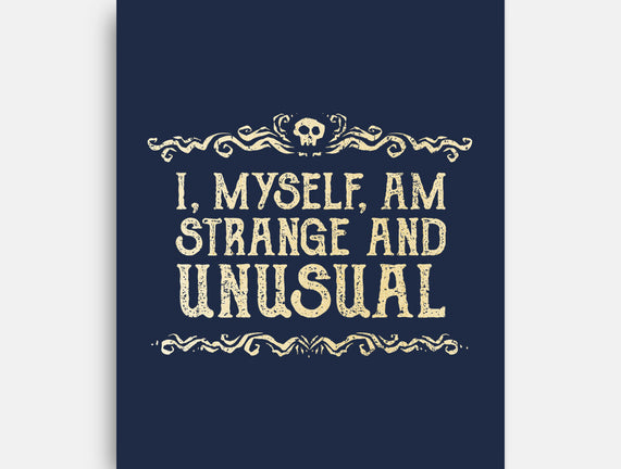 I Am Strange And Unusual