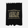 I Am Strange And Unusual-None-Polyester-Shower Curtain-kg07