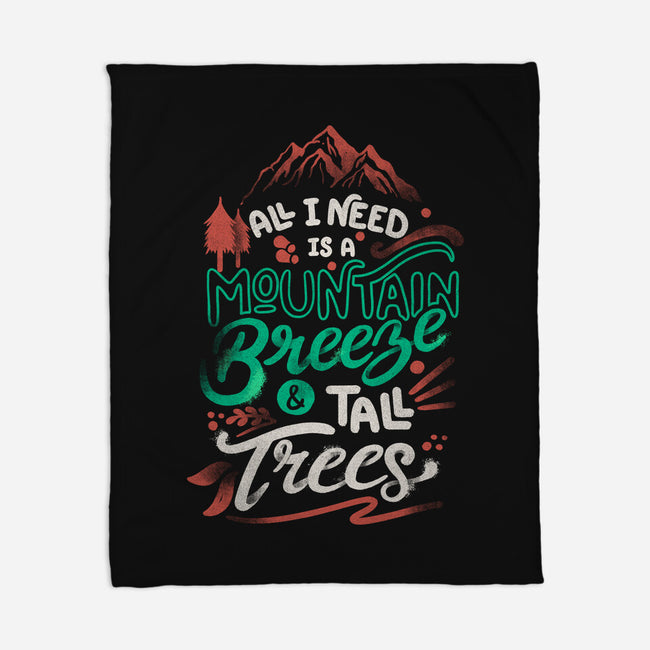 Mountain Breeze And Tall Trees-None-Fleece-Blanket-tobefonseca