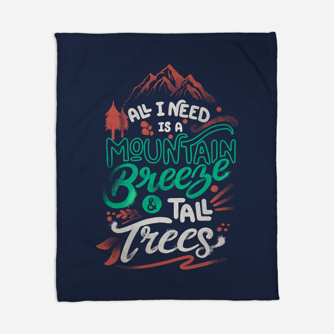 Mountain Breeze And Tall Trees-None-Fleece-Blanket-tobefonseca