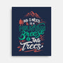 Mountain Breeze And Tall Trees-None-Stretched-Canvas-tobefonseca