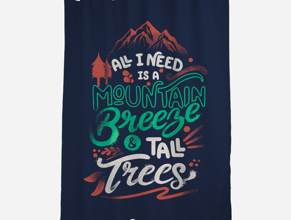 Mountain Breeze And Tall Trees