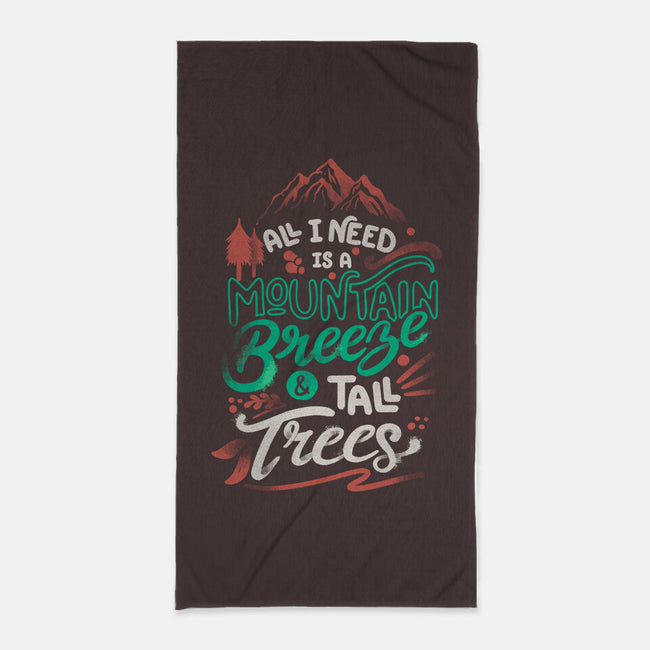 Mountain Breeze And Tall Trees-None-Beach-Towel-tobefonseca