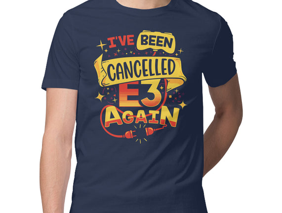 E3 Cancelled