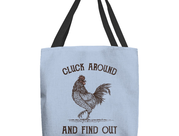 Cluck Around And Find Out