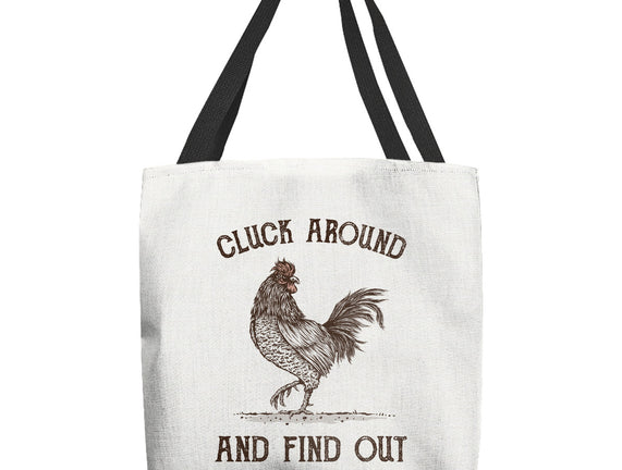 Cluck Around And Find Out