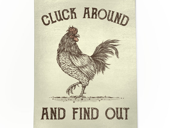 Cluck Around And Find Out