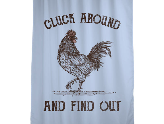 Cluck Around And Find Out