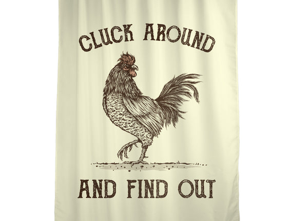 Cluck Around And Find Out