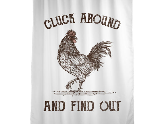 Cluck Around And Find Out
