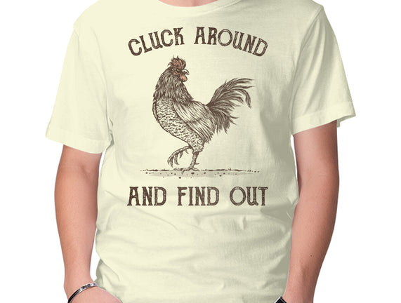 Cluck Around And Find Out