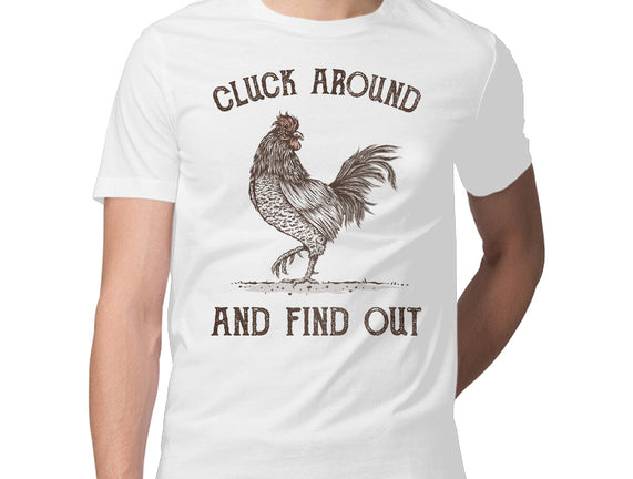 Cluck Around And Find Out