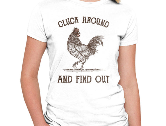 Cluck Around And Find Out