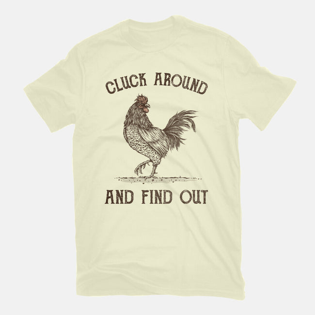 Cluck Around And Find Out-Mens-Basic-Tee-kg07