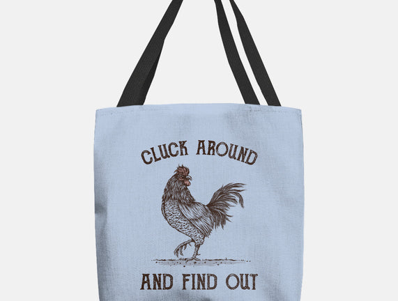 Cluck Around And Find Out