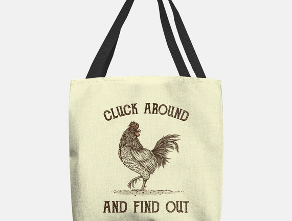 Cluck Around And Find Out