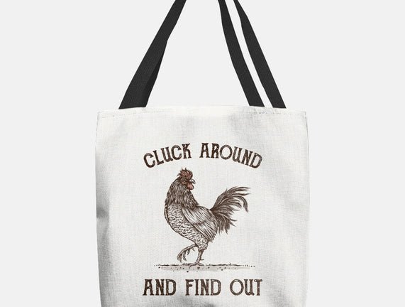 Cluck Around And Find Out