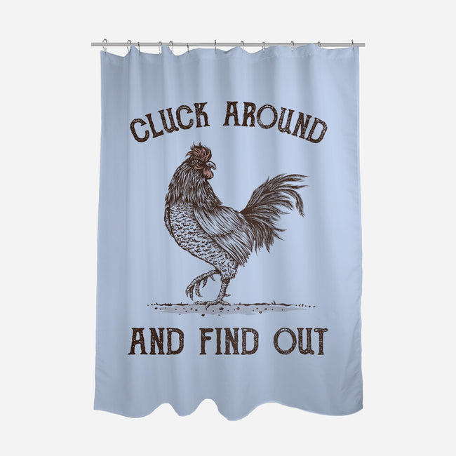 Cluck Around And Find Out-None-Polyester-Shower Curtain-kg07