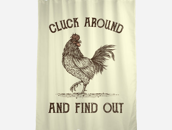 Cluck Around And Find Out