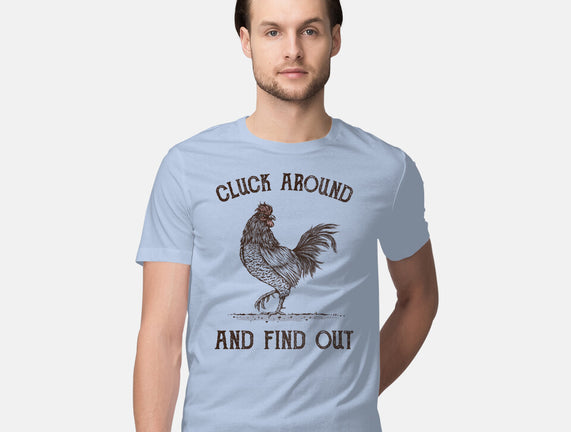 Cluck Around And Find Out