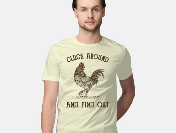 Cluck Around And Find Out