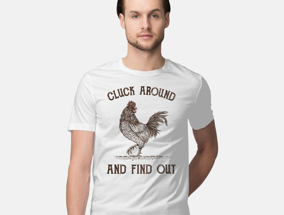 Cluck Around And Find Out